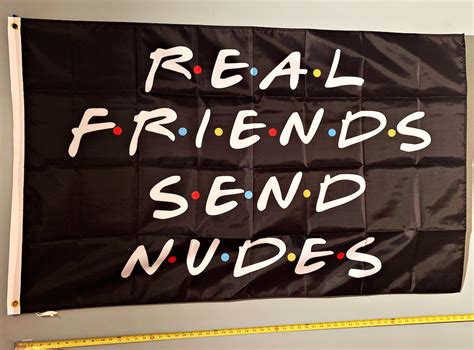 real friends send nudes|Show It Off